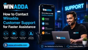 How to Contact Winadda Customer Support for Faster Assistance