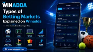 Types of Betting Markets Explained on Winadda